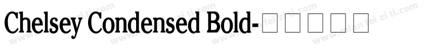 Chelsey Condensed Bold字体转换